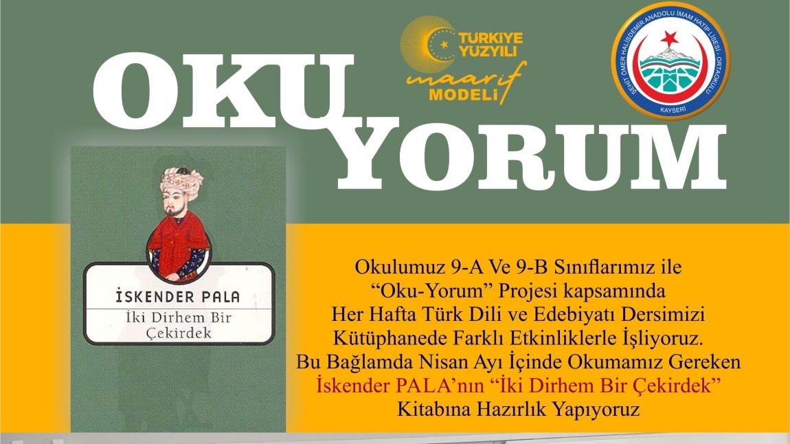 Oku-Yorum Projesi Kapsamında İskender PALA'nın İki Dirhem Bir Çekirdek Kitabını Okuyoruz